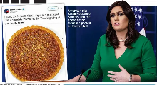  ??  ?? American pie: Sarah Huckabee Sanders and the photo of the treat she posted on Twitter, left