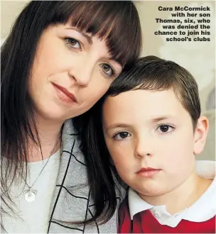  ?? Picture: SWNS ?? Cara McCormick with her son Thomas, six, who was denied the chance to join his school’s clubs