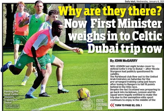  ?? PICTURE: CELTIC FOOTBALL CLUB ?? Feeling the heat: Celtic players training in Dubai