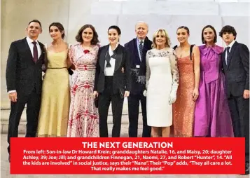  ??  ?? THE NEXT GENERATION
From left: Son-in-law Dr Howard Krein; granddaugh­ters Natalie, 16, and Maisy, 20; daughter Ashley, 39; Joe; Jill; and grandchild­ren Finnegan, 21, Naomi, 27, and Robert “Hunter”, 14. “All the kids are involved” in social justice, says their “Nana”. Their “Pop” adds, “They all care a lot. That really makes me feel good.”