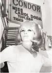  ?? Max A. Guttierez / The Chronicle 1966 ?? Dancer Carol Doda at the Condor club in North Beach.