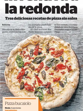 Inventiva a la redonda Tres deliciosas recetas de pizza sin salsa -  PressReader