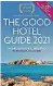  ?? ?? The Good Hotel Guide 2021: Great Britain & Ireland book is out now, £16 (including UK p&p) from The Good Hotel Guide (goodhotel guide.com/ buy-theguide/) or £20 from bookshops