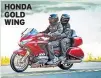  ??  ?? HONDA GOLD WING