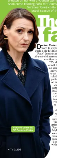  ??  ?? Suranne Jones as GP Gemma Foster