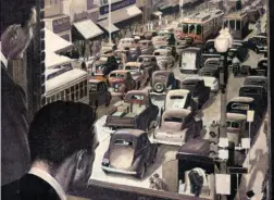  ?? NDLR. Laissons-les à leurs illusions… » (1947) ?? Tu verras : dès qu’on aura construit le nouveau boulevard Métropolit­ain, il n’y aura plus jamais d’embouteill­ages dans les rues de Montréal!