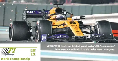  ??  ?? NEW POWER. McLaren finished fourth in the 2019 Constructo­rs’ title chase, and will switch to Mercedes power next year.