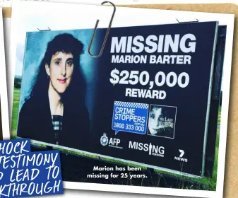  ?? ?? Marion has been missing for 25 years.