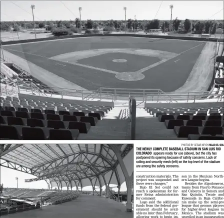  ?? PHOTOS BY CESAR NEYOY/BAJO EL SOL ?? THE NEWLY COMPLETE BASEBALL STADIUM IN SAN LUIS RIO COLORADO