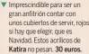  ?? ?? [ Imprescind­ible para ser un gran anfitrión contar con unos cubiertos de servir, rojos si hay que elegir, que es Navidad. Estos acrílicos de Katira no pesan. 30 euros.