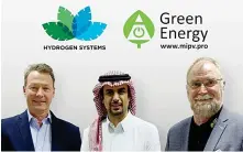 ?? ?? From left, H.P. Michelet, COB of Green Energy A/S; Sattam Al-Suwailem, CEO of Hydrogen Systems Inc.; and Karl Andreassen, CEO of Green Energy A/S.