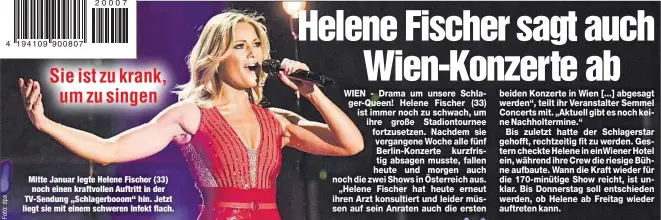  ??  ?? Mitte Januar legte Helene Fischer (33) noch einen kraftvolle­n Auftritt in der TV-Sendung „Schlagerbo­oom“hin. Jetzt liegt sie mit einem schweren Infekt flach.