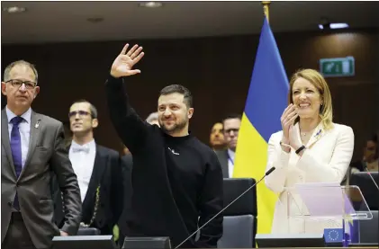  ?? OLIVIER MATTHYS - THE ASSOCIATED PRESS ?? Ukraine’s President Volodymyr Zelenskyy with European Parliament’s President Roberta Metsola in Brussels, Belgium, on Thursday.