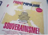  ??  ?? La une du premier numéro de « Front populaire », avec ce cri de ralliement : « Souveraini­sme! »