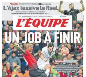  ?? FOTO: EFE ?? Portada de L’equipe, tras la eliminació­n del Real Madrid en Champions