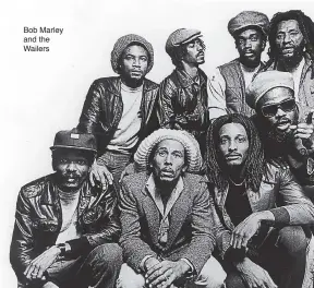  ??  ?? Bob Marley and the Wailers