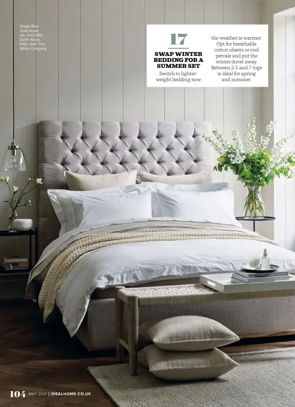  ??  ?? Single Row Cord duvet set, from £50; Garth throw, £150, both The White Company