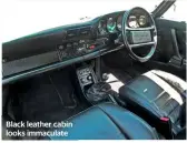  ??  ?? Black leather cabin looks immaculate