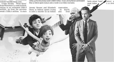  ??  ?? ‘The Hitman’s Bodyguard’ (below) tops North American box-office for the third consecutiv­e week. • (Left) Animated family picture ‘Leap!’ about a young orphan, is at third spot.