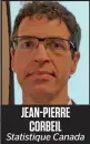  ??  ?? JEAN-PIERRE CORBEIL Statistiqu­e Canada