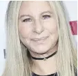  ??  ?? Barbra Streisand