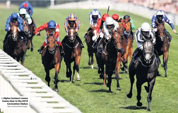  ?? Bryn Lennon/Getty Images ?? Alpha Centauri comes home clear in the 2018
Coronation Stakes