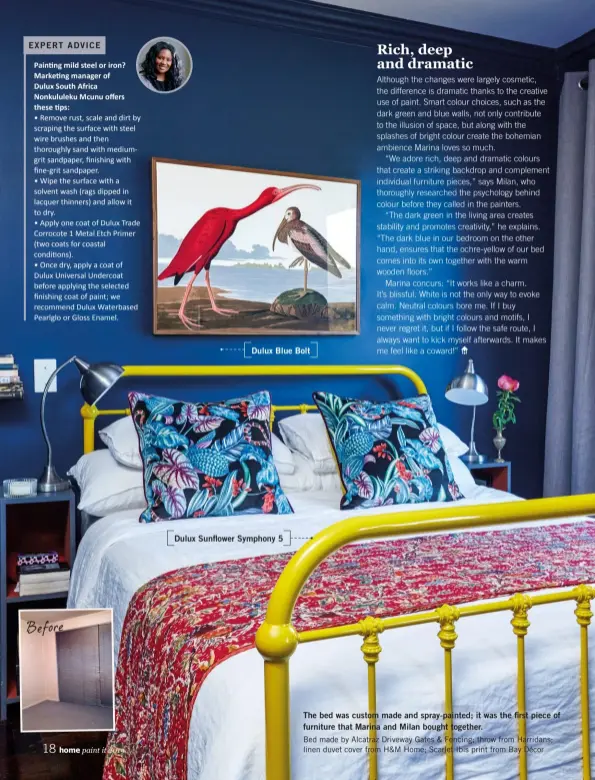  ??  ?? The bed was custom made and spray-painted; it was the first piece of furniture that Marina and Milan bought together. Bed made by Alcatraz Driveway Gates & Fencing; throw from Harridans; linen duvet cover from H&M Home; Scarlet Ibis print from Bay Décor