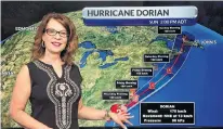  ?? SUBMITTED ?? Cindy Day, chief meteorolog­ist with the SaltWire Network, shows the forecasted track of hurricane Dorian as of late Thursday afternoon.
