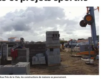  ??  ?? Aux Prés de la Clais, les constructi­ons de maisons se poursuiven­t.