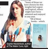  ??  ?? Sophie Mackintosh, author of The Water Cure, right