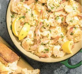  ?? TNS ?? This simple recipe delivers buttery, garlicky, full-flavored shrimp in under an hour.