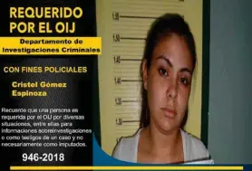  ?? OIJ ?? Gómez era buscada desde el 2018 por el OIJ.