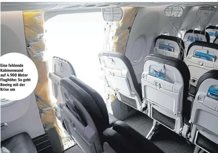  ?? ?? Eine fehlende Kabinenwan­d auf 4.900 Meter Flughöhe: So geht Boeing mit der Krise um