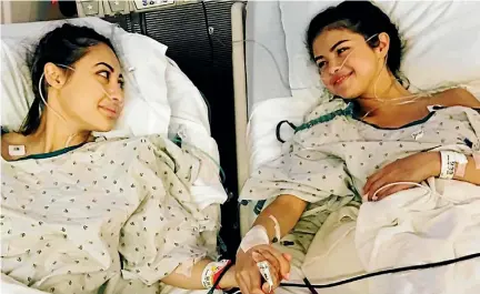  ?? PHOTO: INSTAGRAM ?? Pop star Selena Gomez, right, has received a donor kidney from her friend, actress Francia Raisa.