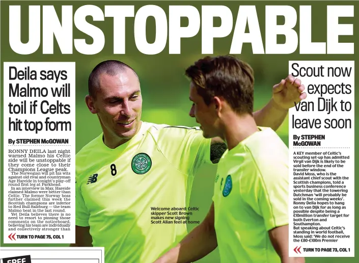  ??  ?? Welcome aboard: Celtic skipper Scott Brown makes new signing Scott Allan feel at home