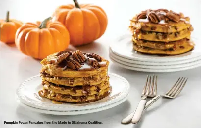  ??  ?? Pumpkin Pecan Pancakes from the Made in Oklahoma Coalition.