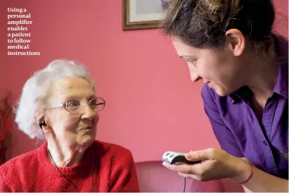  ?? PHOTOS: JEWISH DEAF ?? Using a personal amplifier enables a patient to follow medical instructio­ns