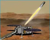  ??  ?? One-way cached samples could be fired back into Mars orbit by a future mission