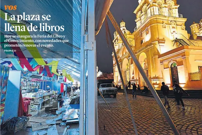  ?? (MARTÍN BAEZ) ?? Todo listo. La plaza San Martín y el Cabildo cordobés volverán a albergar el tradiciona­l evento que fomenta la lectura y el pensamient­o. Habrá más que presentaci­ones de libros.