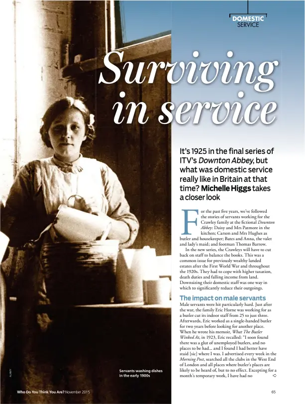  ??  ?? Who Do You Think You Are? Servants washing dishes in the early 1900s