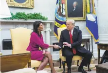  ?? Zach Gibson / Bloomberg ?? President Trump shakes hands with Nikki Haley, U.S. Ambassador to the United Nations, in the White House.