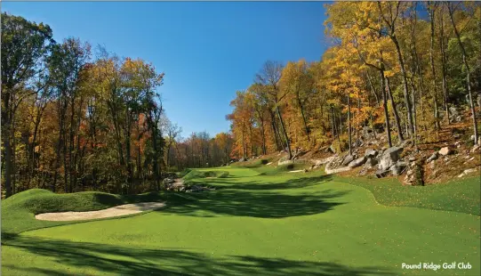  ??  ?? Pound Ridge Golf Club