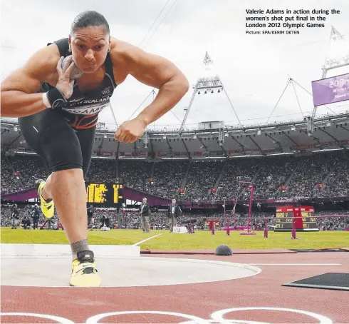  ?? Picture: EPA/KERIM OKTEN ?? Valerie Adams in action during the women's shot put final in the London 2012 Olympic Games