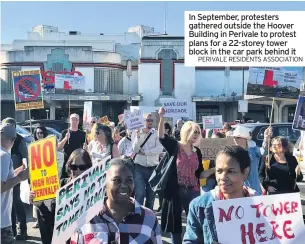  ??  ?? In September, protesters gathered outside the Hoover Building in Perivale to protest plans for a 22-storey tower block in the car park behind it