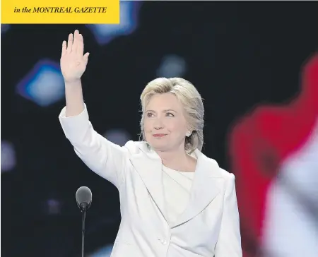  ?? SAUL LOEB / AFP / GETTY IMAGES ?? Presidenti­al nominee Hillary Clinton took the stage at the Democratic National Convention Thursday evening in Philadelph­ia. Her speech sought to highlight her strengths as a steady leader ready to become the next U.S. president while appealing to a wide coalition of voters.