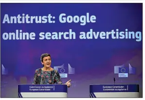  ?? AP/FRANCISCO SECO ?? European Union competitio­n commission­er Margrethe Vestager says Wednesday in Brussels that Google’s practices meant that advertiser­s and website owners “had less choice and likely faced higher prices.”