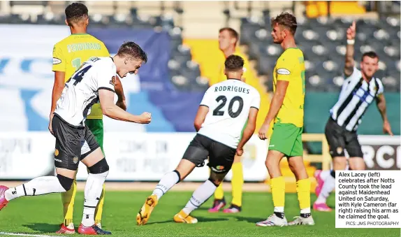  ?? PICS: JMS PHOTOGRAPH­Y ?? Alex Lacey (left) celebrates after Notts County took the lead against Maidenhead United on Saturday, with Kyle Cameron (far right) raising his arm as he claimed the goal.