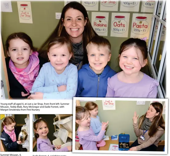  ?? ?? Young staff all aged 4, at Just a Jar Shop, from front left: Summer McLean, Teddy Blaik, Rory McGregor and Eadie Forrest, with Margot Smolenska from First Nursery