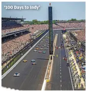  ?? SEAN BIRKLE, INDYCAR ?? ‘100 Days to Indy’