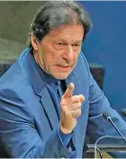  ??  ?? Pakistan Prime Minister Imran Khan.